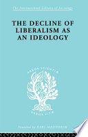 The decline of liberalism as an ideology with particular reference to German politico-legal thought /