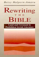 Rewriting the Bible : land and covenant in post-biblical Jewish literature /