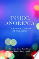 Inside anorexia the experiences of girls and their families /