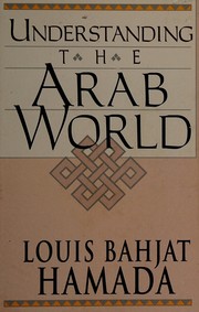 Understanding the arab world /