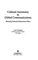 Cultural autonomy in global communications : planning national information policy /