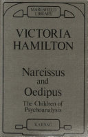 Narcissus and Oedipus the children of psychoanalysis /