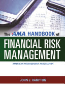 The AMA handbook of financial risk management