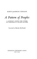 A pattern of peoples : a journey among the tribes of Indonesia's outer islands /