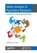 Meta-analysis in psychiatry research : fundamental and advanced methods /
