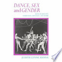 Dance, sex and gender : signs of identity, dominance, defiance and desire /