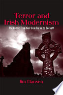 Terror and Irish modernism the Gothic tradition from Burke to Beckett /