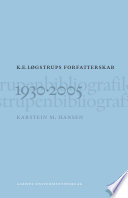 K.E. Løgstrups forfatterskab 1930-2005