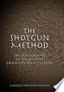 The shotgun method the demography of the ancient Greek city-state culture /
