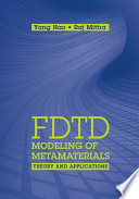 FDTD modeling of metamaterials theory and applications /