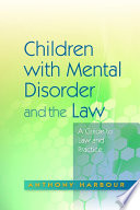 Children with mental disorder and the law a guide to law and practice /