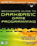 Beginner's guide to darkBASIC game programming