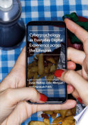 Cyberpsychology as everyday digital experience across the lifespan /
