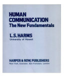 Human communication : the new fundamentals /