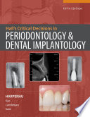 Hall's critical decisions in periodontology and dental implantology /