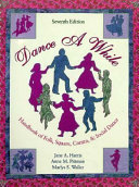 Dance a while : handbook for folk, square, contra, and social dance /