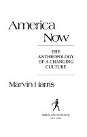 America now: the anthropology of a changing culture/