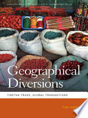 Geographical diversions Tibetan trade, global transactions /