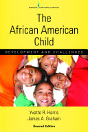 The African American child : development and challenges /