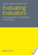 Evaluating Evaluators An Evaluation of Education in Germany /