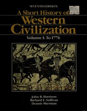 A short history of Western civilization : volume1 to 1776 /