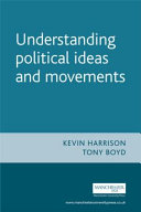 Understanding political ideas and movements a guide for A2 politics students /