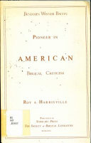 Pioneer in American biblical criticism /