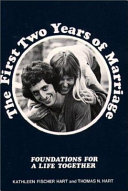 The first two years of marriage : foundations for a life together /