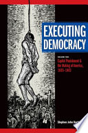 Executing democracy