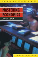 Mastering economics /