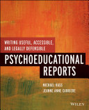 Writing useful, accessible, and legally defensible psychoeducational reports /