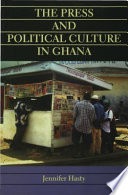 The press and political culture in Ghana