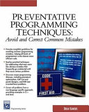 Preventative programming techniques avoid and correct common mistakes /