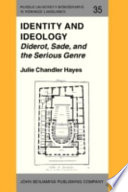 Identity and ideology Diderot, Sade, and the serious genre /