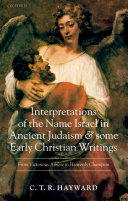 Interpretations of the name Israel in ancient Judaism and some early Christian writings from victorious athlete to heavenly champion /