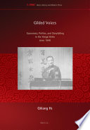 Gilded voices economics, politics, and storytelling in the Yangzi delta since 1949 /