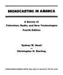 Broadcasting in America : a survey of television, radio, and new technologies /