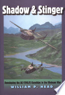 Shadow and Stinger developing the AC-119G/K gunships in the Vietnam War /