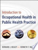 Introduction to occupational health in public health practice