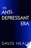 The anti-depressant era /