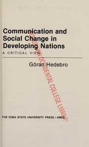 Communication and social change in developing nations : a critical view /