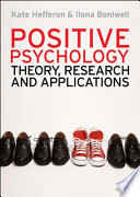 Positive psychology theory, research and applications /