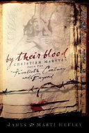 By their blood : Christian martyrs of the 20th century /