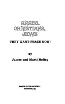 Arabs, Christians, Jews : they want peace now! /