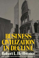 Business civilization in decline /