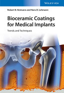 Bioceramic coatings for medical implants : trends and techniques /