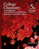 College chemistry : an introduction to general, organic, and biochemistry /