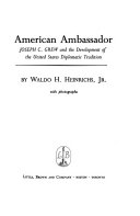 American ambassador Joseph C. Grew and the development of the United States diplomatic tradition /