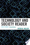 Technology and society reader : case studies /