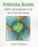 International relations : conflict and cooperation at the turn of the 21st century /